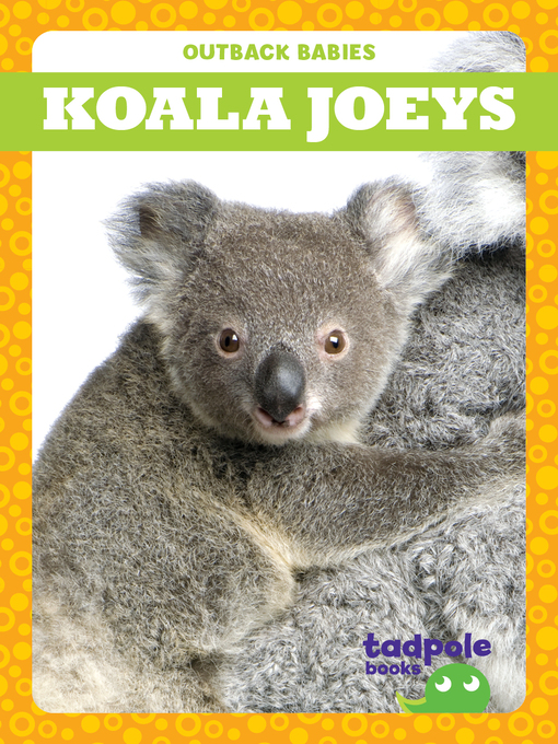 Title details for Koala Joeys by Genevieve Nilsen - Available